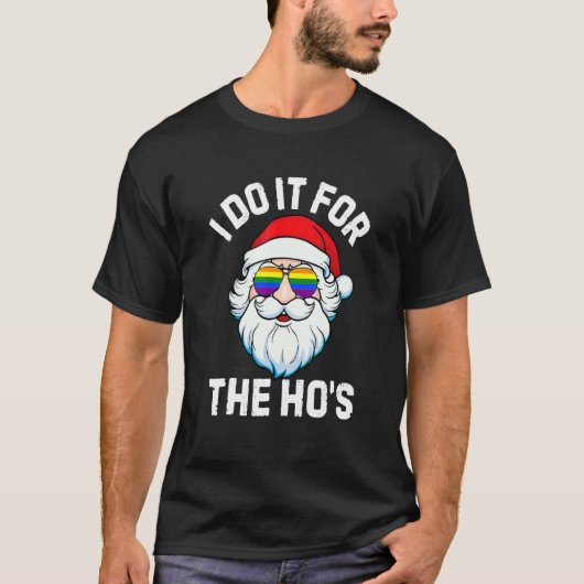 T-shirt Je le fais pour les hommes de Noël inappropriés de (Devant)