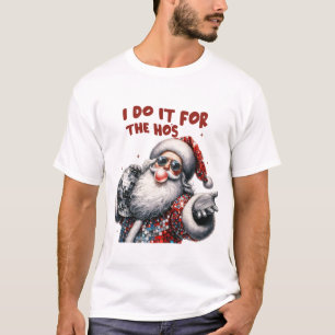 T-shirt Je le fais pour les Ho's, Retro Père Noël