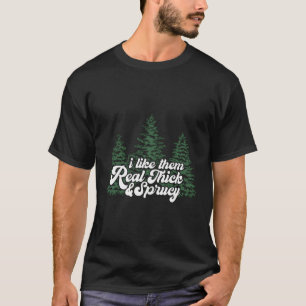 T-shirt Je Les Aime Véritable Arbre Sprucey Épais