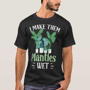 T-shirt Je Les Rends Places Jardin Plante Wet Gardener