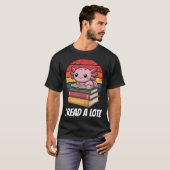 T-shirt Je lis beaucoup de axolotl (Devant entier)
