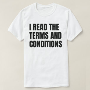 T-shirt Je lis les conditions générales