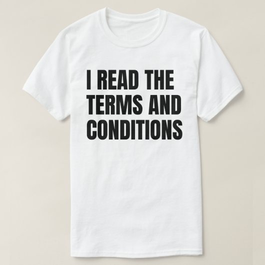 T-shirt Je lis les conditions générales (Design devant)