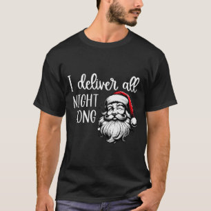 T-shirt Je livre toute la nuit Je suis si bon Santa est ve