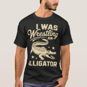 T-shirt Je Luttais Un Alligator (Devant)