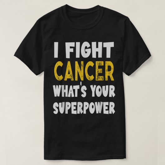 T-shirt Je lutte contre le cancer Quel est votre super-pou (Design devant)