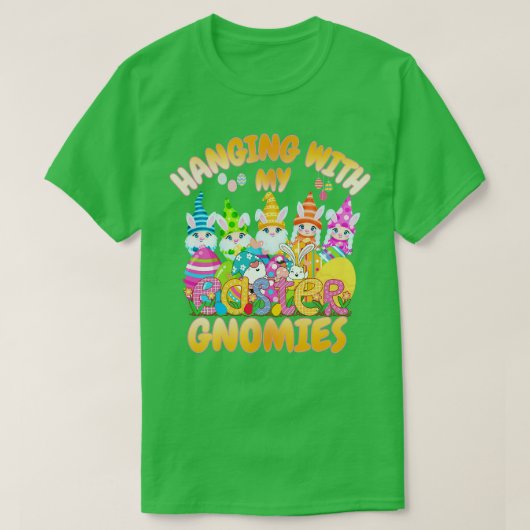 T-shirt Je M'Accroche Avec Mes Gnomies De Pâques (Design devant)