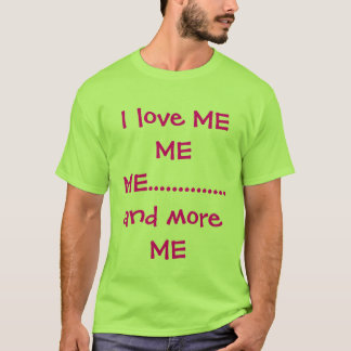 T-shirt Je m'aime JE MOI .............. et plus JE