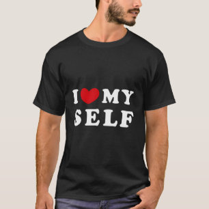 T-shirt Je M'Aime Moi-Même Je Coeur Moi-Même