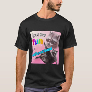 T-shirt Je M'Amuse Dans Des Opossum Dysfonctionnels