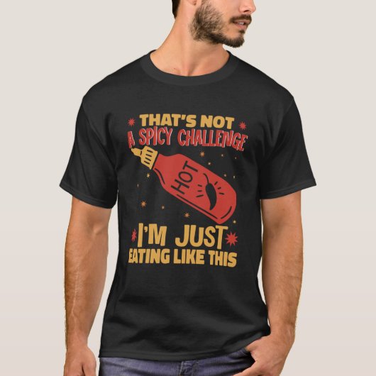 T-shirt Je mange Comme Cette Sauce Chaud Pimentée (Devant)