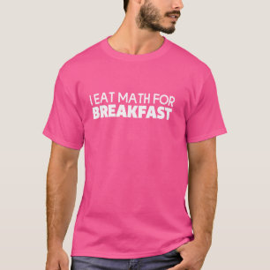 T-shirt Je Mange Des Maths Pour Le Petit-Déjeuner