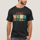 T-shirt Je Mange Des Tacos Périodiquement Chimie Science P (Devant)