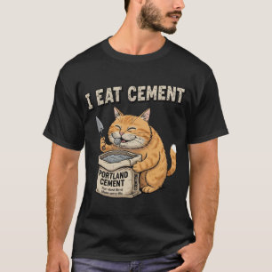 T-shirt Je mange du ciment Chat drôle Construction Mème de