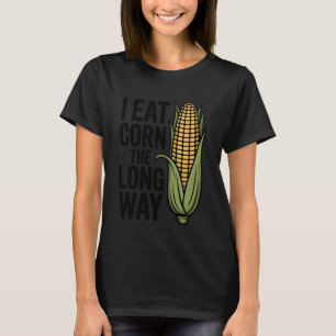 T-shirt Je mange du maïs de façon détournée Humour adulte
