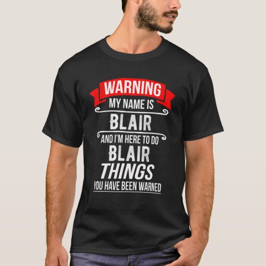T-shirt Je M'Appelle Blair Et Je Suis Ici Pour Faire Des C (Devant)