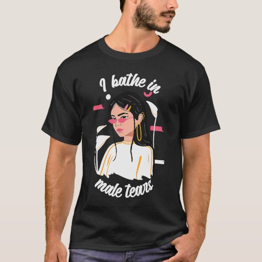 T-shirt Je Me Baigne Dans Les Larmes Des Hommes Femmes Aut (Devant)