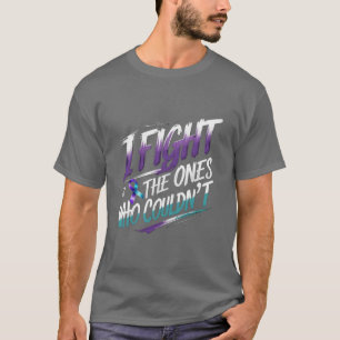 T-shirt 'Je me bats pour ceux qui n'ont pas pu'