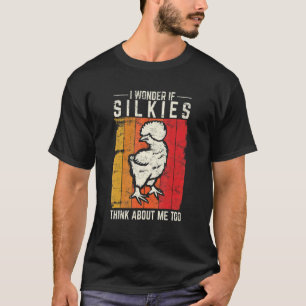 T-shirt Je me demande si les soies pensent aussi à moi S