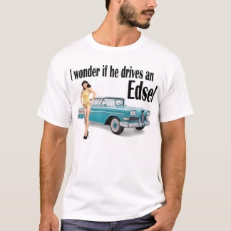 T-shirt Je me demande s'il conduit un Edsel 2