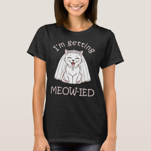 T-shirt Je me fais Meow-ied !