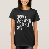 T-shirt Je me fiche de ce que dit la bible (Devant)