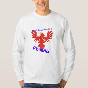 T-shirt Je me lèverai toujours comme un Phoenix