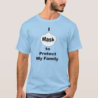 T-shirt Je me masque pour protéger ma famille