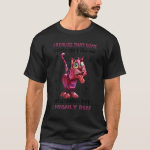 T-shirt Je Me Rends Compte Que Certaines Personnes Ne M'Ap