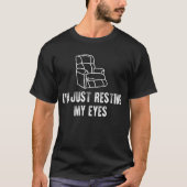 T-shirt Je me repose juste les yeux (Devant)
