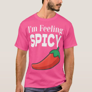 T-shirt Je Me Sens Épicé Drôle Chili Pepper Chili Cuisinie