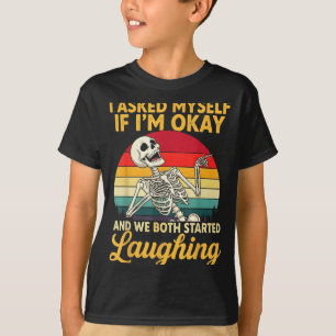 T-shirt Je me suis demandé si j'allais bien et nous avons