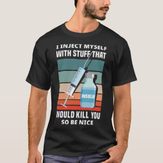 T-shirt Je Me Suis Injecté Avec Des Choses T1D Sensibilisa