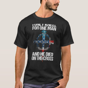 T-shirt Je Me Suis Mis À genoux Pour Un Seul Homme Et Il E