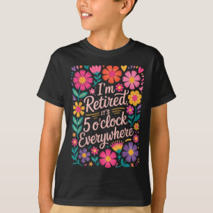T-shirt Je Me Suis Retraité De Ses 5 Oclock Partout Boho F