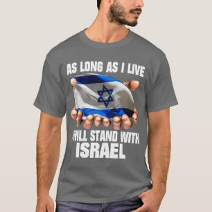 T-shirt Je me tiendrai avec l'Israël !