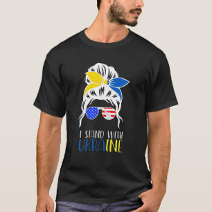 T-shirt Je Me Tiens Avec L'Ukraine Messy Bun