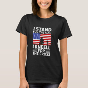 T-shirt Je me tiens debout pour le drapeau, je m'agenouill