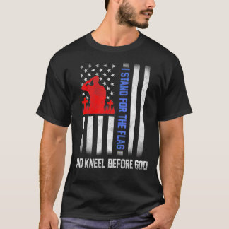 T-shirt Je me tiens pour le drapeau et le genou devant Die
