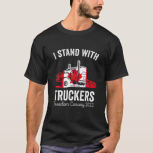 T-shirt Je Me Trouve Avec Truckers Trucker Support Freedom