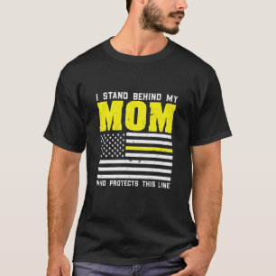 T-shirt Je Me Trouve Derrière Ma Maman Dispatcher Maman