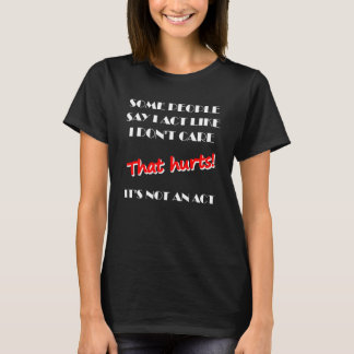 T-shirt Je m'en fiche Ce n'est pas une chemise drôle