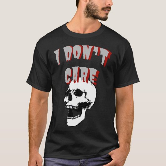 T-shirt Je m'en fiche de la peur existentielle du crâne po (Devant)