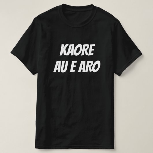 T-shirt Je m'en fiche en Maori - Kaore au e aro (Design devant)