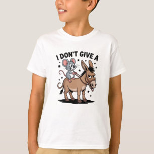 T-shirt Je M'en fiche - Souris et Âne Drôles