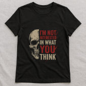T-shirt Je m'en fiche Tee ; déclaration audacieuse de crân