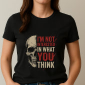 T-shirt Je m'en fiche Tee ; déclaration audacieuse de crân