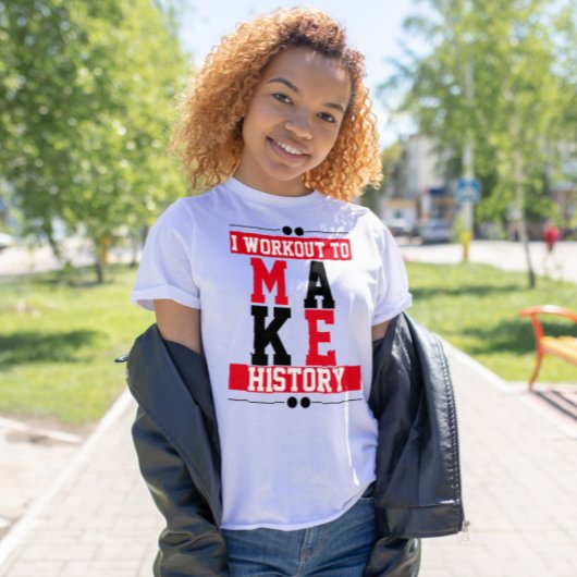 T-shirt Je m'entraîne pour faire histoire Gym citations in