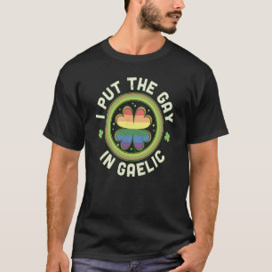 T-shirt Je mets le Gay en gaélique LGBTQ St Patrick's Day