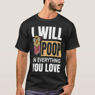 T-SHIRT JE METTRAI SUR TOUT CE QUE VOUS AIMEZ